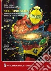 Shooting star. Sociologia mediatica e filosofia politica di Atlas Ufo Robot libro