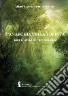 L'anarchia della foresta. Una vicenda di emigrati russi libro