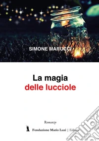 La magia delle lucciole