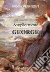 Semplicemente George libro