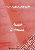 Attimi di eternità libro