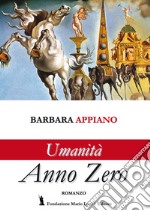 Umanità anno zero libro