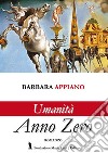 Umanità anno zero libro