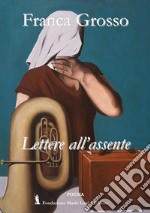 Lettere all'assente libro