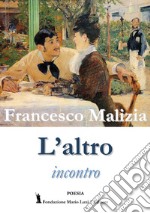 L'altro incontro libro