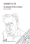 Enciclopedia di poesia italiana. Mario Luzi (2017). Vol. 8 libro