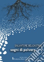 Sogni di polvere libro