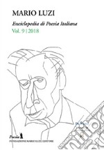 Enciclopedia di poesia italiana. Mario Luzi (2018). Vol. 9 libro