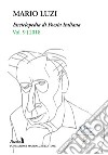 Enciclopedia di poesia italiana. Mario Luzi (2018). Vol. 9 libro