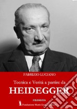 Tecnica e verità a partire da Heidegger