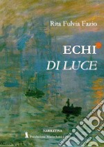 Echi di luce libro