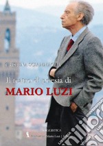 Il teatro di poesia di Mario Luzi libro