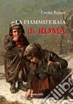 La fiammiferaia di Roma libro
