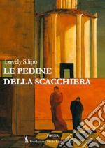 Le pedine della scacchiera libro