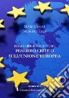 Dalle origini al futuro. Pensiero critico sull'Unione Europea libro