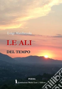 Le ali del tempo libro