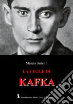 La legge di Kafka libro