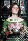 La bellezza libro di Bordoni Davide