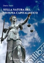 Sulla natura del sistema capitalistico libro