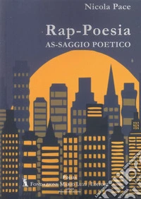 Rap-Poesia. As-saggio poetico libro