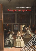 Solo per un quadro libro