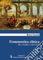 Ermeneutica clinica. Tra teoria e pratica