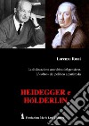 La dislocazione anarchica del pensiero. L'«oltre» del politico a partire da Heidegger e Hölderlin libro