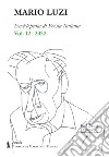 Enciclopedia di poesia italiana. Mario Luzi (2022). Vol. 12 libro di Leombruno M. (cur.)