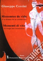 Momentus de vida. Momenti di vita libro