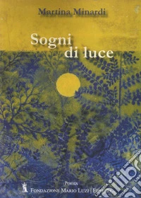 Sogni di luce libro