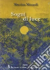 Sogni di luce libro