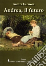 Andrea, il futuro libro