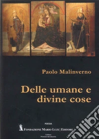 Delle umane e divine cose libro