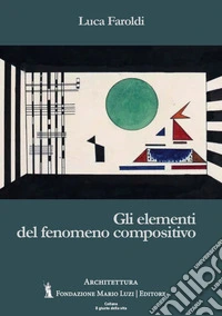 Gli elementi del fenomeno compositivo libro