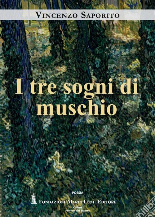 I tre sogni di muschio