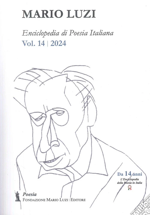 Enciclopedia di poesia italiana. Mario Luzi. Vol. 14