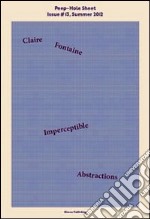 Imperceptible abstractions. Peep-Hole Sheet. Ediz. italiana e inglese. Vol. 13 libro