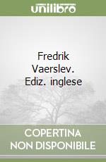 Fredrik Vaerslev. Ediz. inglese libro