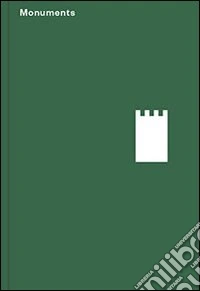 Monuments. Pablo Bronstein, Iman Issa, Aleksandra Mir, Yorgos Sapountzis, Dahn Vo. Ediz. illustrata libro