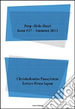 Christodoulos Panayiotou. Letters from Japan. Peep-Hole Sheet. Ediz. multilingue. Vol. 17 libro