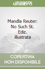 Mandla Reuter: No Such St. Ediz. illustrata libro
