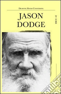 Drawing room confessions. Jason Dodge. Ediz. illustrata. Vol. 2 libro