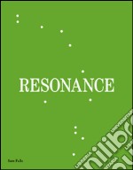 Sam Falls. Resonance. Ediz. illustrata libro