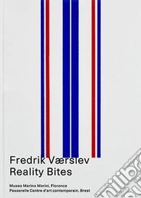 Fredrik Værslev. Reality bites