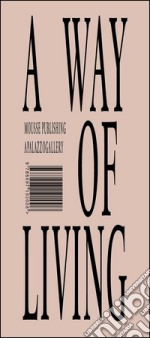 Way of living (A). Con 2 opuscoli imbustati. Ediz. italiana e inglese libro