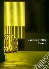 Carsten Höller. Doubt. Ediz. italiana e inglese