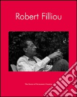 Robert Filliou. The Secret of Permanent Creation