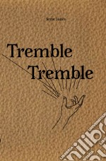 Jesse Jones: Tremble Tremble. Ediz. italiana e inglese  libro