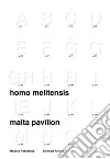 Homo Melitensis: an incomplete inventory in 19 chapters. Ediz. illustrata libro