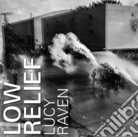Lucy Raven: Low Relief. Ediz. illustrata libro